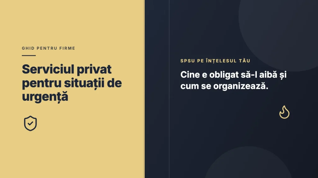 Serviciul privat pentru situații de urgență (SPSU): ce firme trebuie să-l aibă și cum se organizează