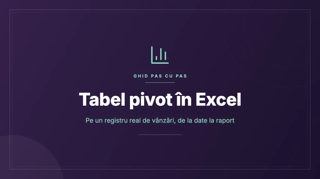 Tabel pivot în Excel: ghid pas cu pas pe un exemplu de birou